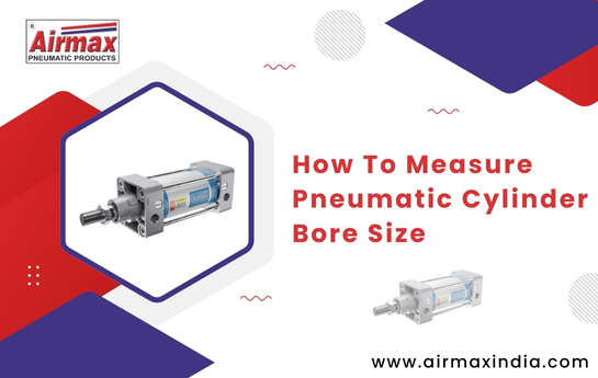 how to measure bore size of pneumatic cylinder